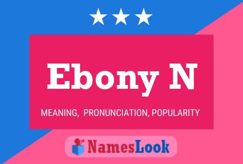 Poster del nome Ebony N