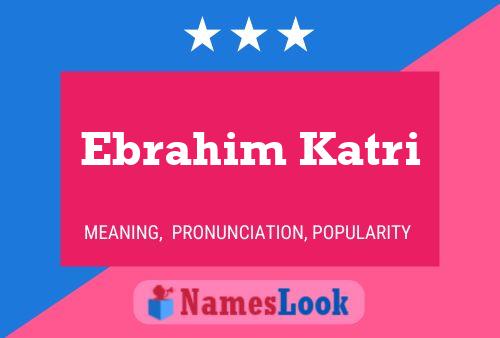 Poster del nome Ebrahim Katri