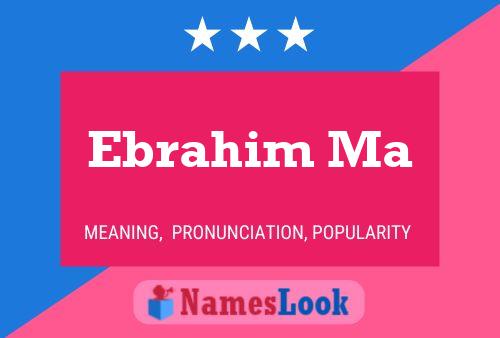 Poster del nome Ebrahim Ma