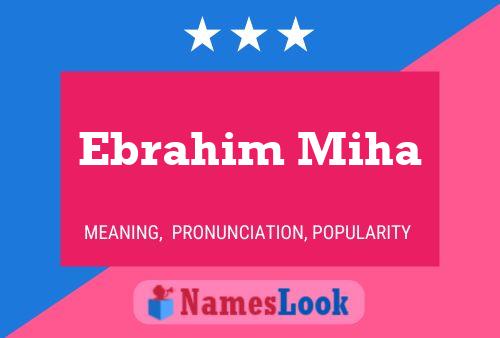 Poster del nome Ebrahim Miha