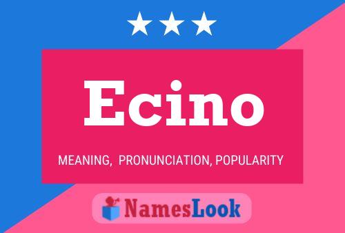 Poster del nome Ecino