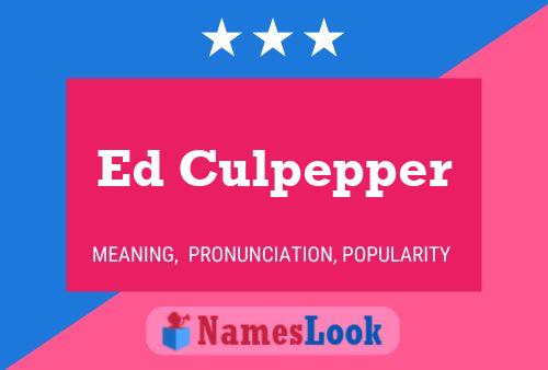 Poster del nome Ed Culpepper