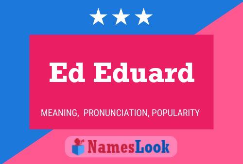 Poster del nome Ed Eduard