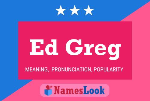 Poster del nome Ed Greg