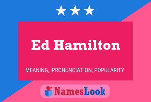 Poster del nome Ed Hamilton