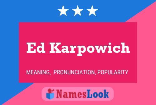 Poster del nome Ed Karpowich