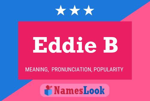 Poster del nome Eddie B