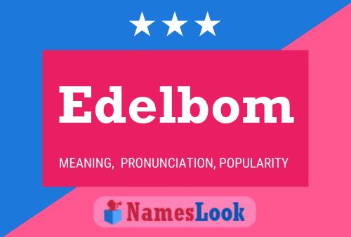 Poster del nome Edelbom