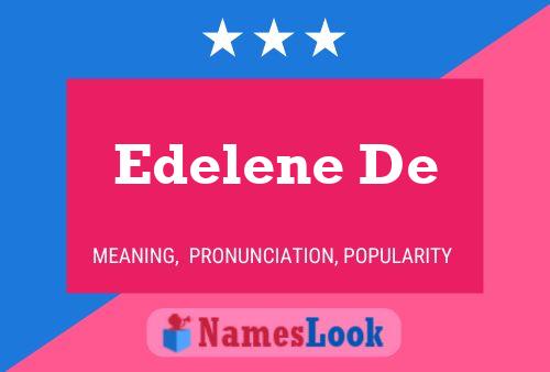 Poster del nome Edelene De