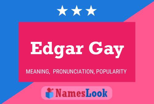 Poster del nome Edgar Gay