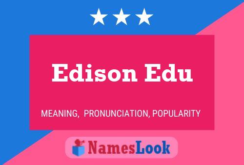 Poster del nome Edison Edu