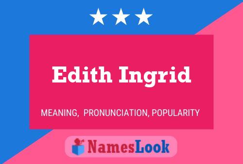 Poster del nome Edith Ingrid