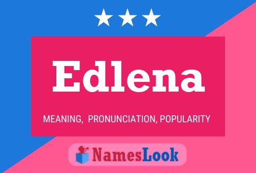 Poster del nome Edlena