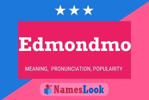 Poster del nome Edmondmo