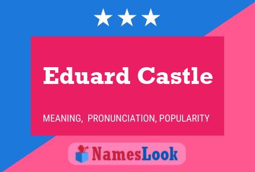 Poster del nome Eduard Castle