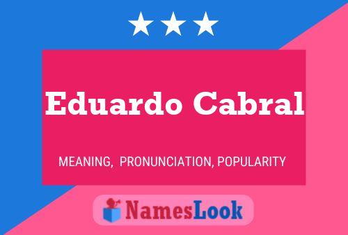 Poster del nome Eduardo Cabral