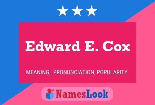 Poster del nome Edward E. Cox