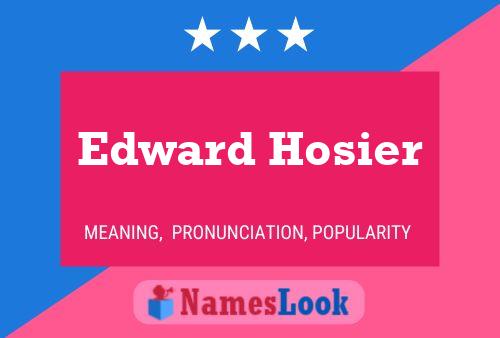 Poster del nome Edward Hosier