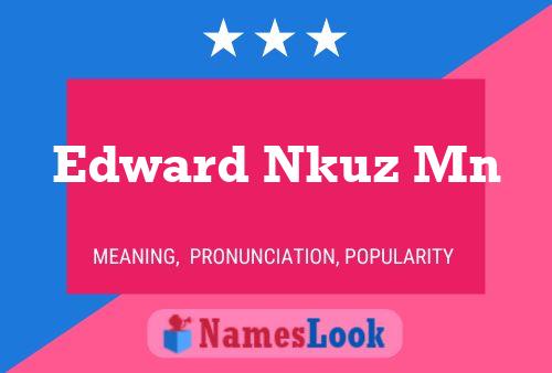 Poster del nome Edward Nkuz Mn