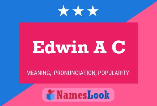 Poster del nome Edwin A C