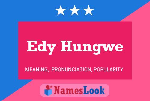 Poster del nome Edy Hungwe