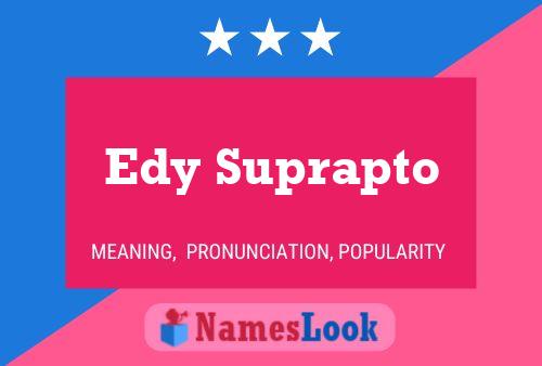 Poster del nome Edy Suprapto