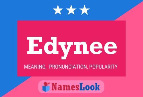 Poster del nome Edynee