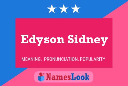 Poster del nome Edyson Sidney