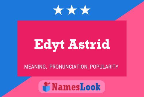 Poster del nome Edyt Astrid