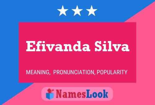 Poster del nome Efivanda Silva