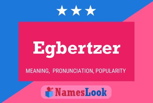 Poster del nome Egbertzer