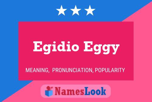 Poster del nome Egidio Eggy