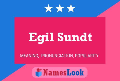 Poster del nome Egil Sundt