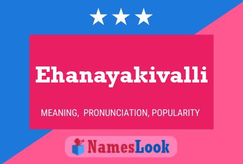 Poster del nome Ehanayakivalli