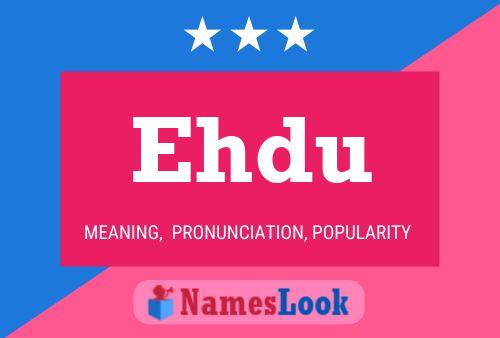 Poster del nome Ehdu