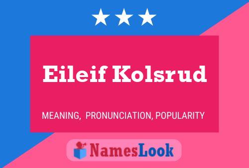 Poster del nome Eileif Kolsrud