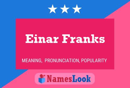 Poster del nome Einar Franks