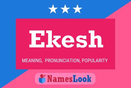 Poster del nome Ekesh