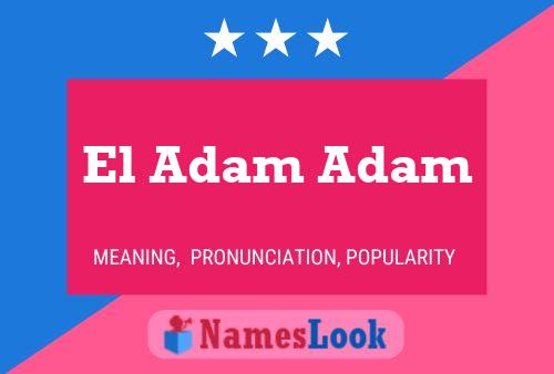 Poster del nome El Adam Adam