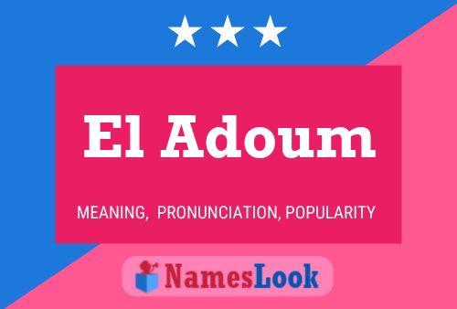 Poster del nome El Adoum