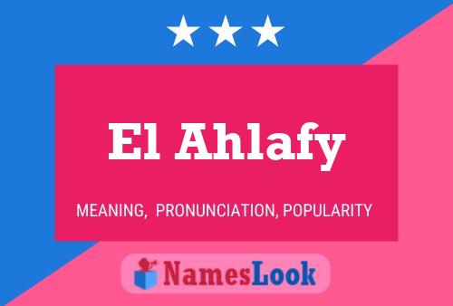 Poster del nome El Ahlafy