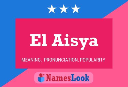 Poster del nome El Aisya