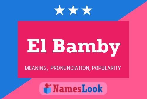 Poster del nome El Bamby