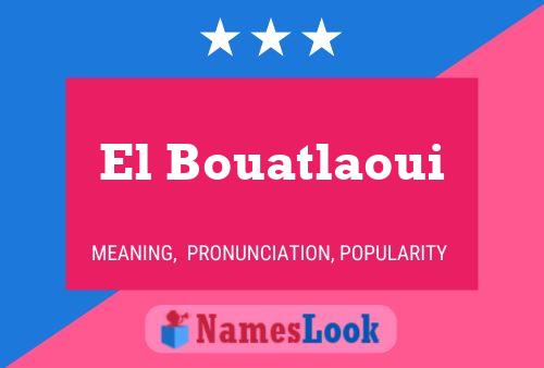 Poster del nome El Bouatlaoui