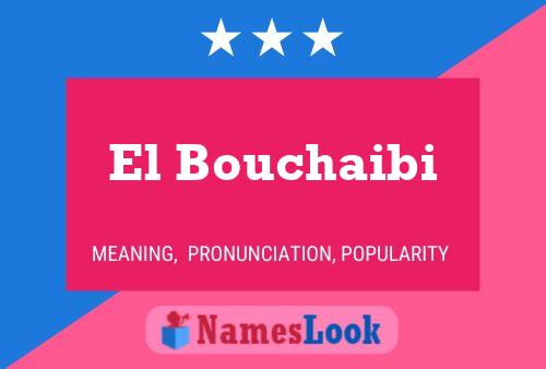 Poster del nome El Bouchaibi