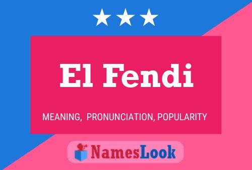 Poster del nome El Fendi