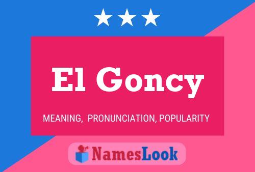 Poster del nome El Goncy