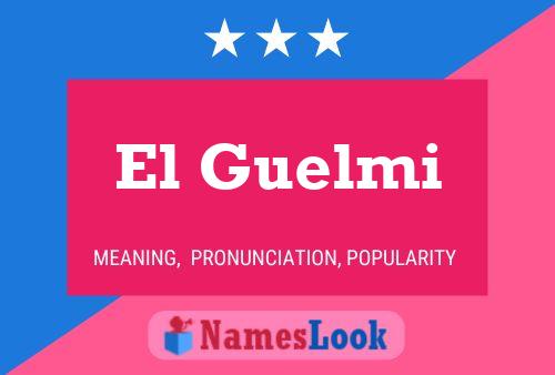 Poster del nome El Guelmi