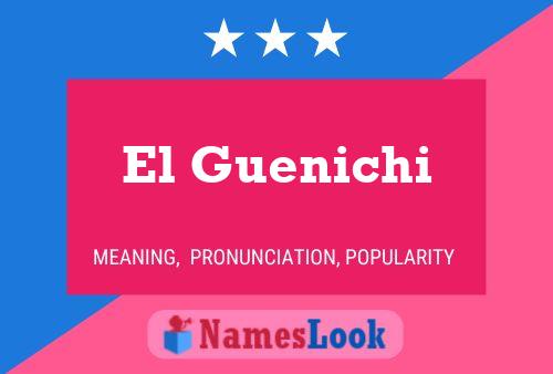 Poster del nome El Guenichi