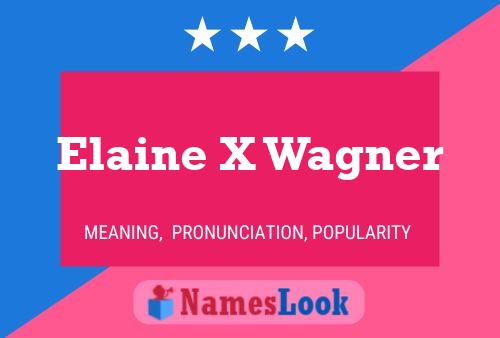 Poster del nome Elaine X Wagner